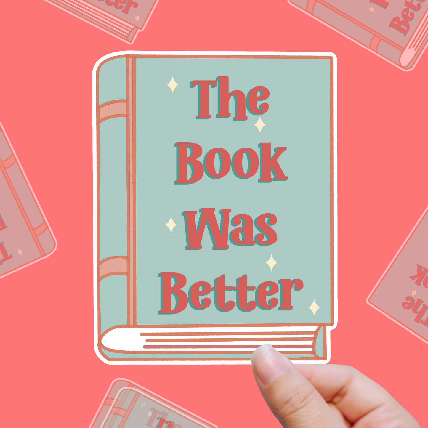 The Book Was Better – Every Time vinyl sticker