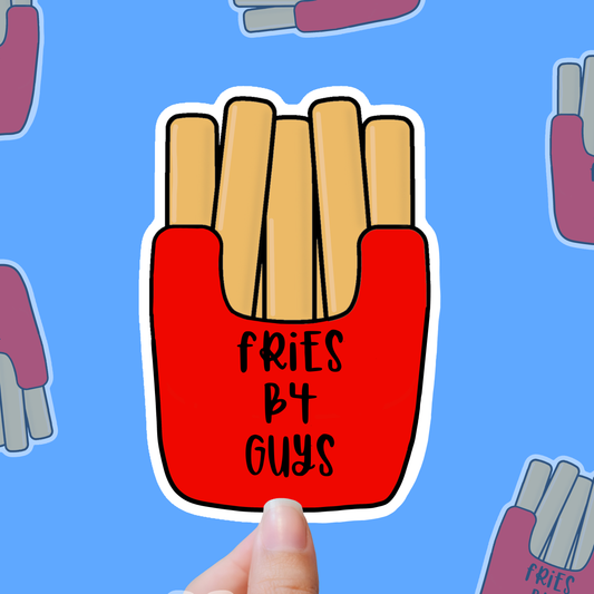 Fries Before Guys – Priorities, Babe vinyl sticker