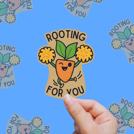Rooting for You – Emotional Support Plant Sticker
